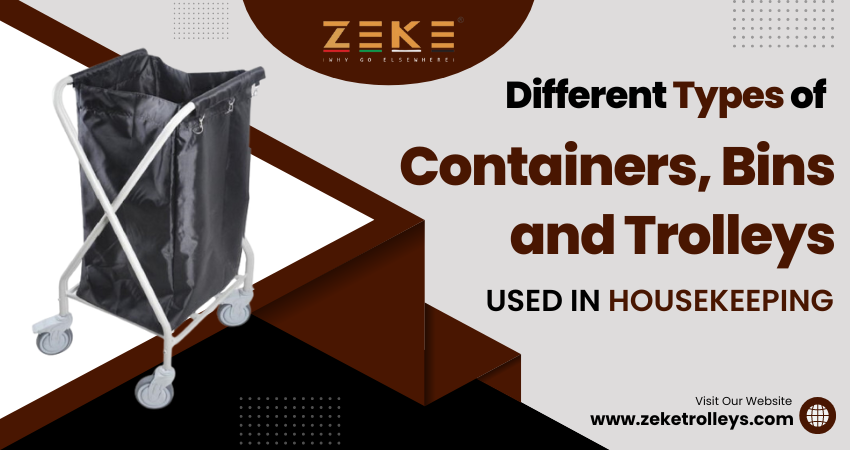 Different Types Of Containers, Bins, And Trolleys Used In Housekeeping