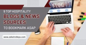 9 Top Hospitality Blogs & News Sources to Bookmark ASAP