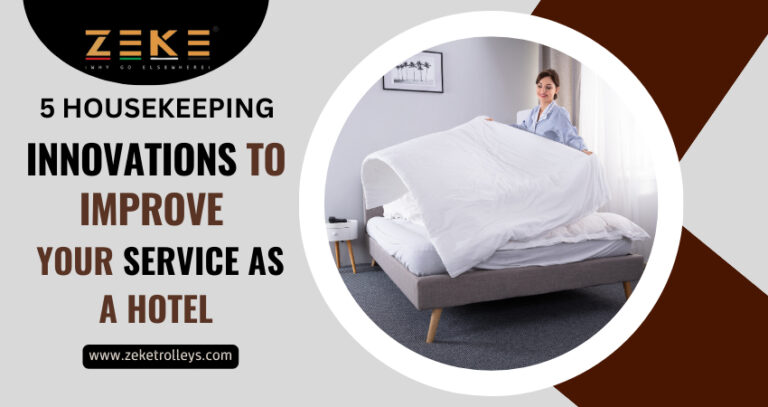 5 Housekeeping Innovations To Improve Your Service As a Hotel
