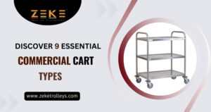 Discover 9 Essential Commercial Cart TypesDiscover 9 Essential Commercial Cart TypesDiscover 9 Essential Commercial Cart TypesDiscover 9 Essential Commercial Cart Types