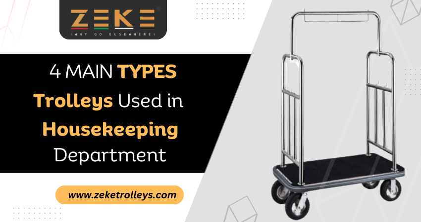 4 Main Types of Trolleys Used in Housekeeping Department.