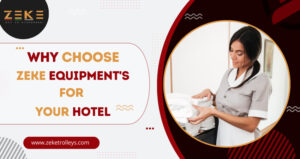 Why Choose Zeke Equipment's _For Your Hotel