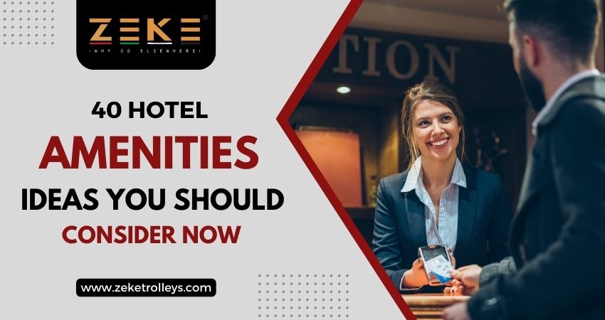 40 Hotel Amenities Ideas You Should Consider Now