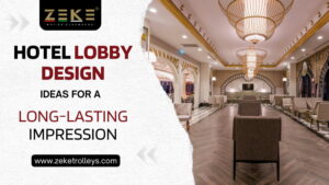 Hotel Lobby Design Ideas For A Long-Lasting Impression