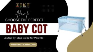 How To Choose The Perfect Baby Cot A Step-by-Step Guide For Parents