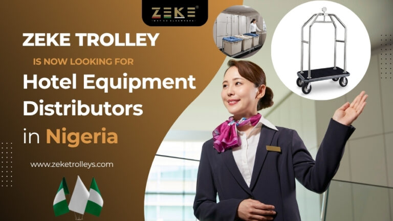 Zeke Trolley Is Now Looking for Hotel Equipment Distributors in Nigeria