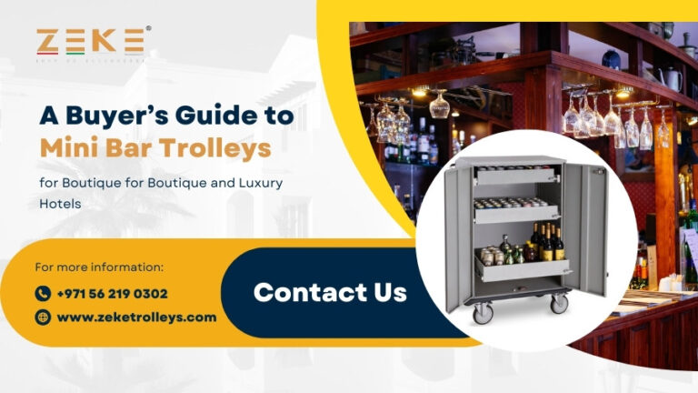 A Buyer’s Guide to Mini Bar Trolleys for Boutique and Luxury Hotels 